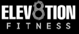 ELEV8TION FITNESS trademark