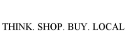 THINK. SHOP. BUY. LOCAL trademark