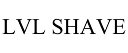LVL SHAVE trademark