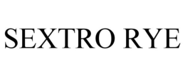 SEXTRO RYE trademark