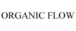 ORGANIC FLOW trademark