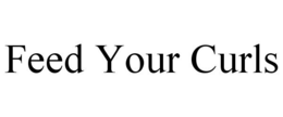 FEED YOUR CURLS trademark