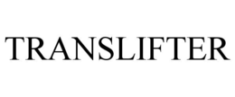 TRANSLIFTER trademark