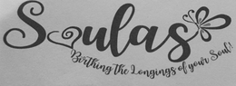 SOULAS BIRTHING THE LONGINGS OF YOUR SOUL! trademark