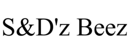 S&D'Z BEEZ trademark