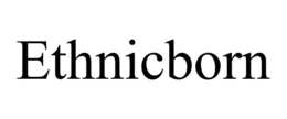 ETHNICBORN trademark