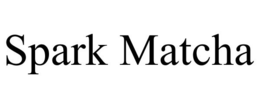 SPARK MATCHA trademark