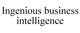 INGENIOUS BUSINESS INTELLIGENCE trademark