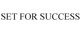 SET FOR SUCCESS trademark