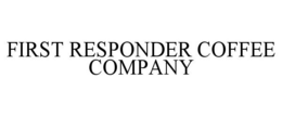 FIRST RESPONDER COFFEE COMPANY trademark