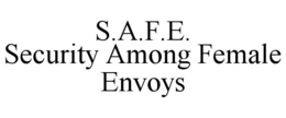 S.A.F.E. SECURITY AMONG FEMALE ENVOYS trademark