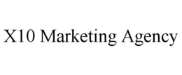 X10 MARKETING AGENCY trademark