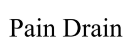 PAIN DRAIN trademark