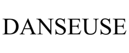 DANSEUSE trademark