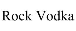 ROCK VODKA trademark