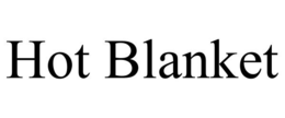 HOT BLANKET trademark