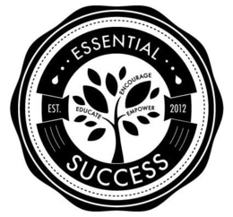 ESSENTIAL SUCCESS EDUCATE ENCOURAGE EMPOWER EST. 2012 trademark