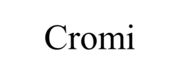 CROMI trademark