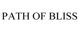 PATH OF BLISS trademark