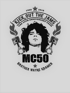 1968 2018 KICK OUT THE JAMS THE 50TH ANNIVERSARY TOUR MC50 BROTHER WAYNE KRAMER trademark