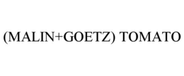 (MALIN+GOETZ) TOMATO trademark