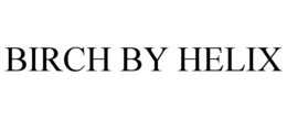 BIRCH BY HELIX trademark