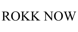 ROKK NOW trademark