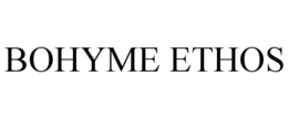 BOHYME ETHOS trademark