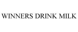 WINNERS DRINK MILK trademark