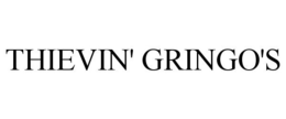 THIEVIN' GRINGO'S trademark