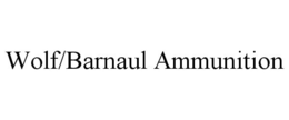 WOLF/BARNAUL AMMUNITION trademark