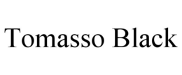 TOMASSO BLACK trademark