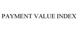 PAYMENT VALUE INDEX trademark
