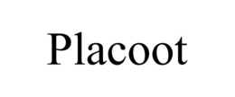 PLACOOT trademark
