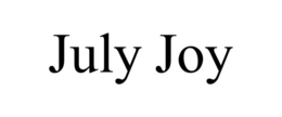 JULY JOY trademark