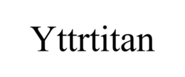 YTTRTITAN trademark