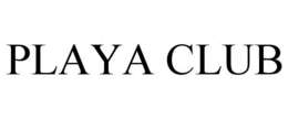 PLAYA CLUB trademark
