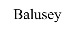 BALUSEY trademark
