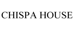 CHISPA HOUSE trademark