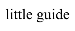 LITTLE GUIDE trademark