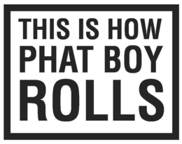 THIS IS HOW PHAT BOY ROLLS trademark
