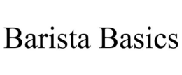 BARISTA BASICS trademark