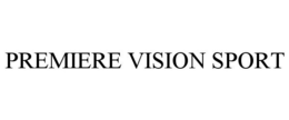 PREMIERE VISION SPORT trademark