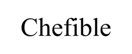 CHEFIBLE trademark