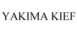 YAKIMA KIEF trademark
