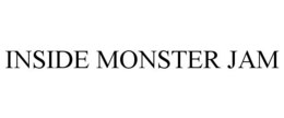 INSIDE MONSTER JAM trademark