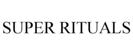 SUPER RITUALS trademark