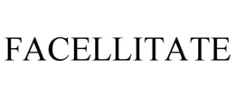 FACELLITATE trademark
