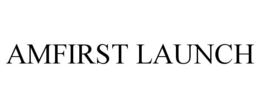 AMFIRST LAUNCH trademark