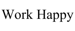 WORK HAPPY trademark